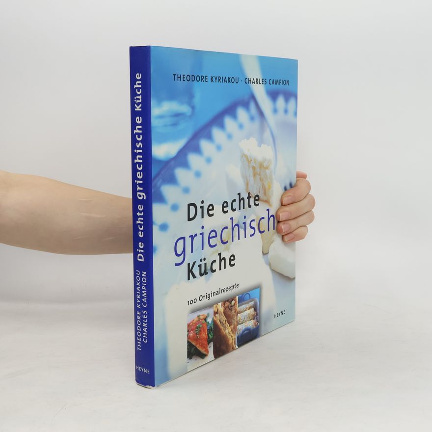 Theodore Kyriakou Die echte griechische Küche