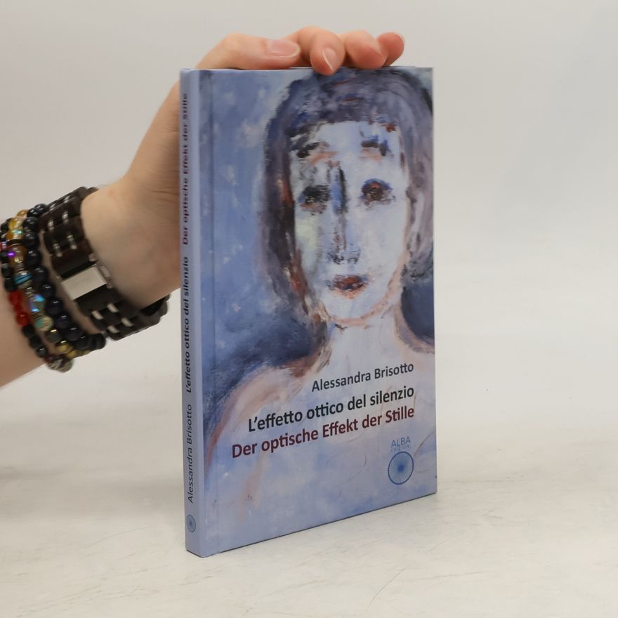Alessandra Brisotto L’effetto ottico del silenzio. Der optische Effekt der Stille