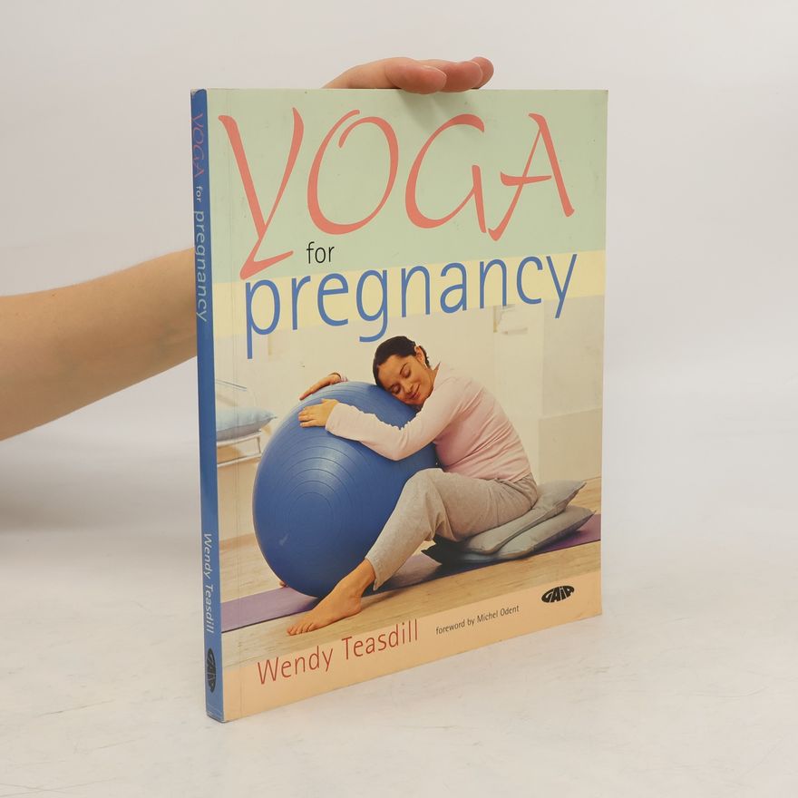 Wendy Teasdill Yoga for Pregnancy