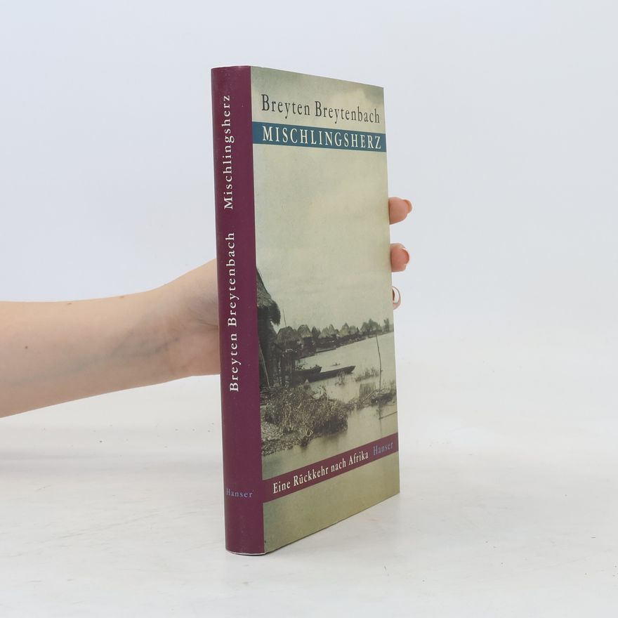 Breyten Breytenbach Mischlingsherz