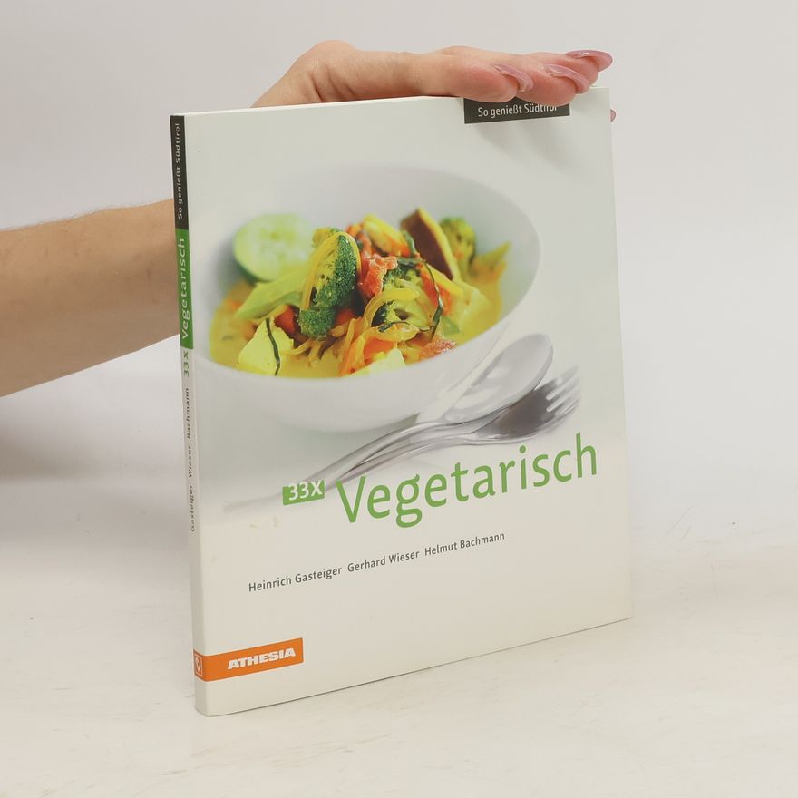 Heinrich Gasteiger 33 x Vegetarisch