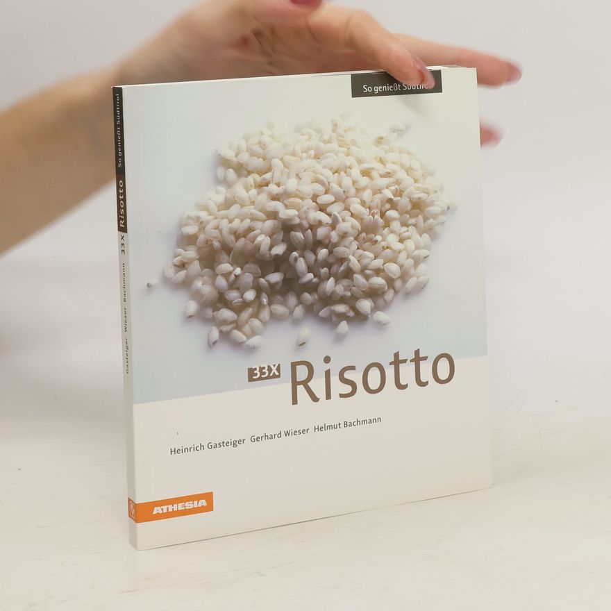 Heinrich Gasteiger 33 x Risotto