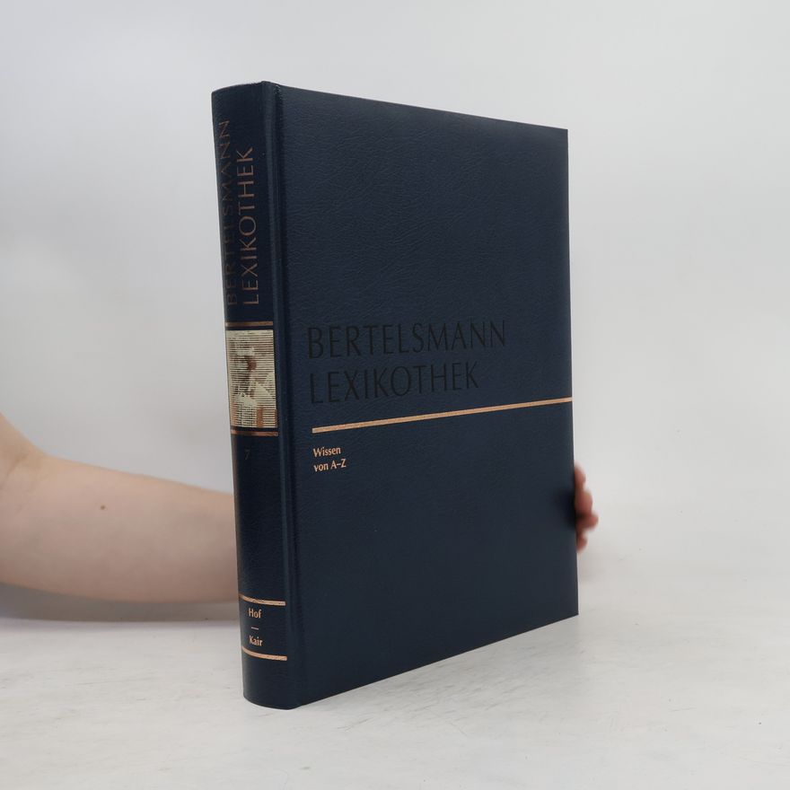 Autorenkollektiv Bertelsmann-Lexikothek: 7. Hof-Kair