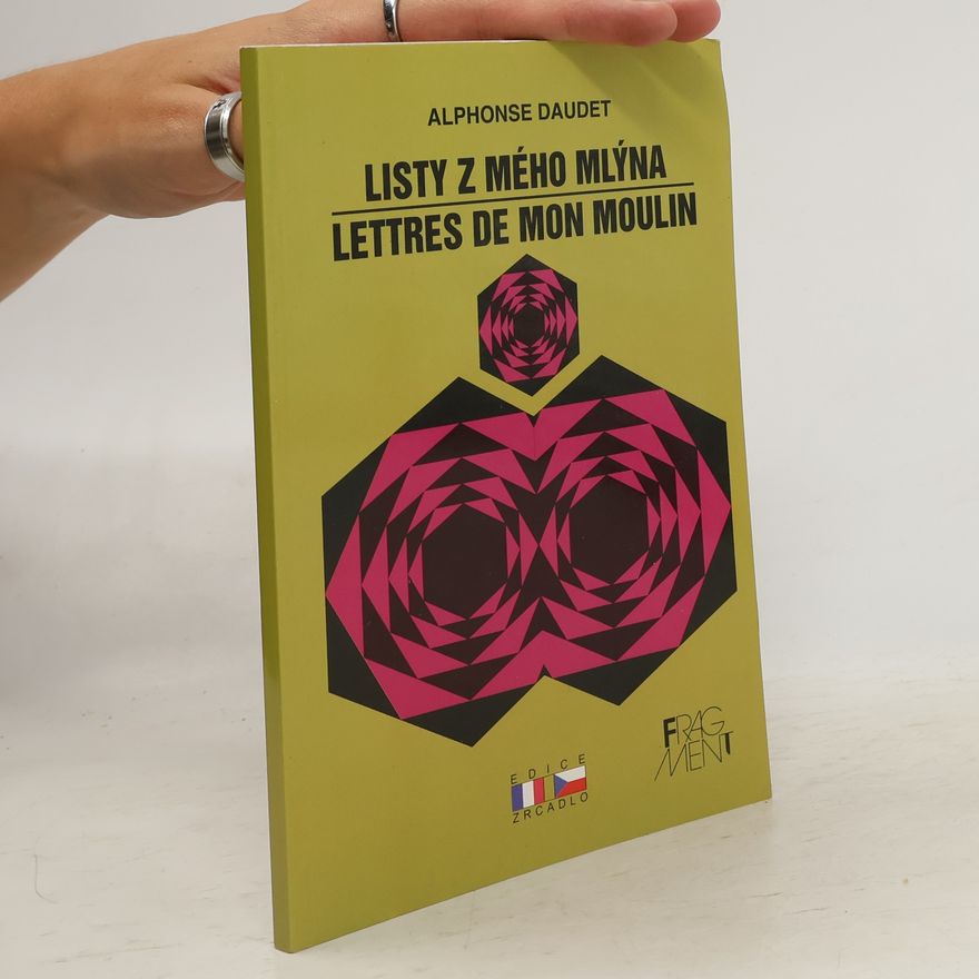 Alphonse Daudet Lettres de mon moulin = Listy z mého mlýna