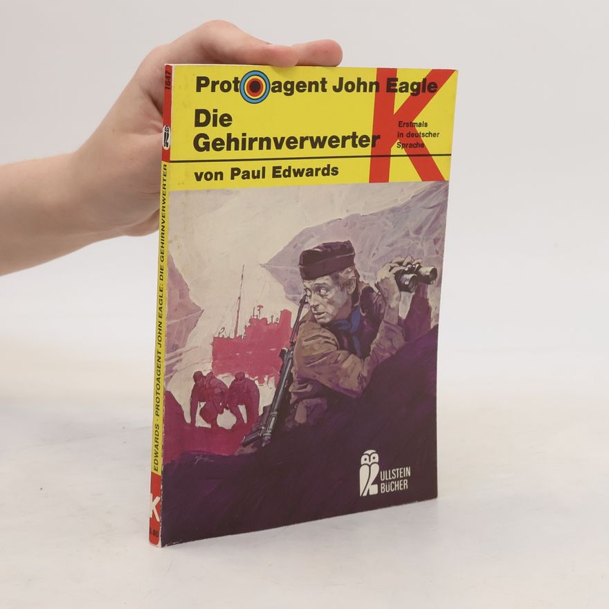 Paul Edwards John Eagle 2. Die Gehirnverwerter.