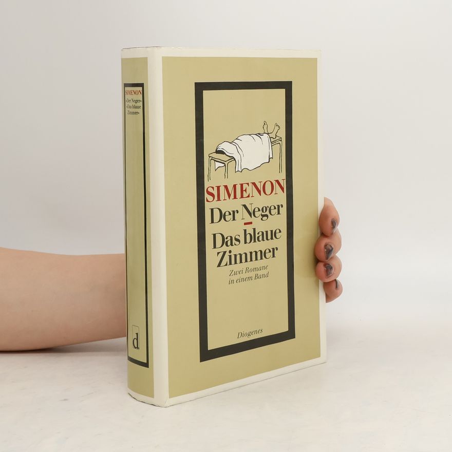 Georges Simenon Der Neger. Das blaue Zimmer