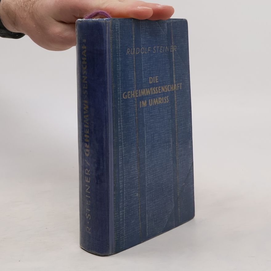 Rudolf Steiner Die Geheimwissenschaft Im Umriss