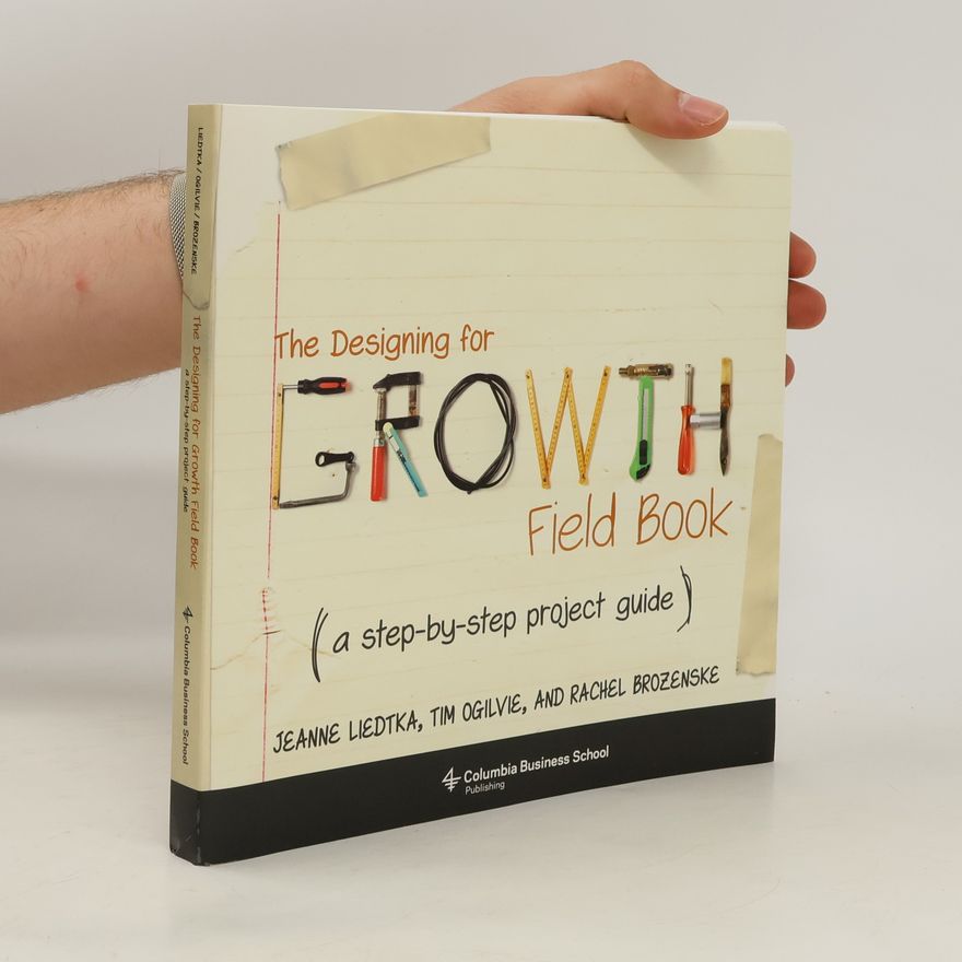 Rachel Brozenske The Designing for Growth Field Book