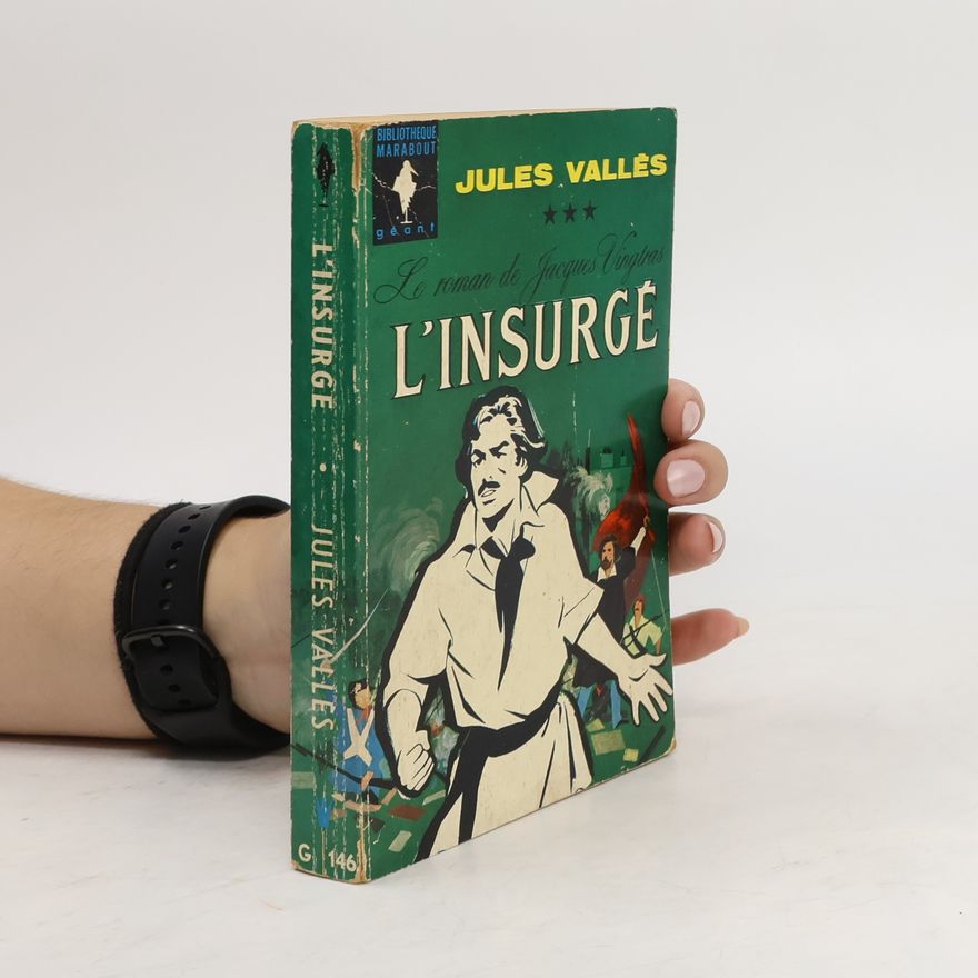 Jules Vallès L'Insurgé