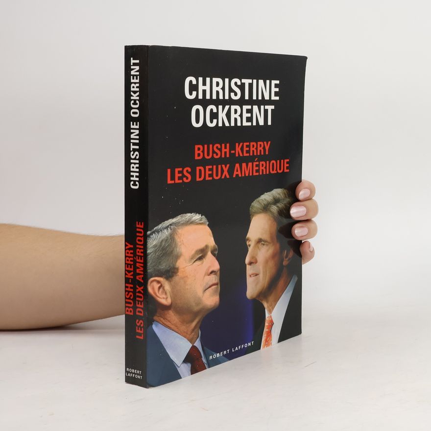 Christine Ockrent Bush-Kerry, les deux Amérique