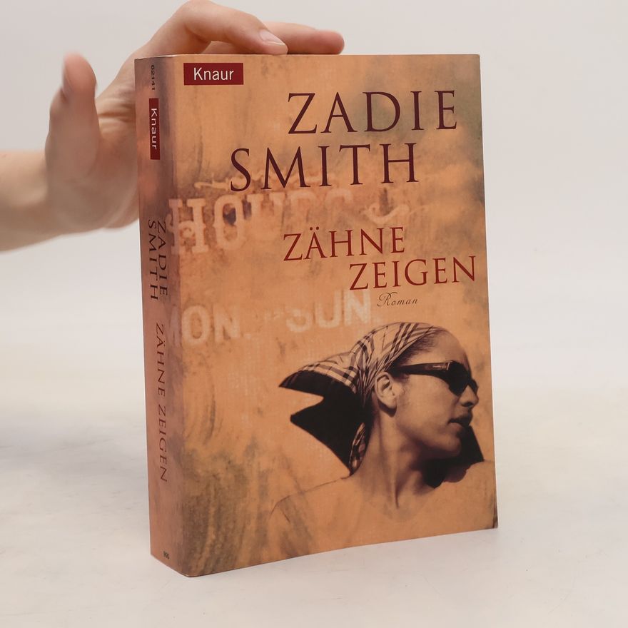 Zadie Smith Zähne zeigen