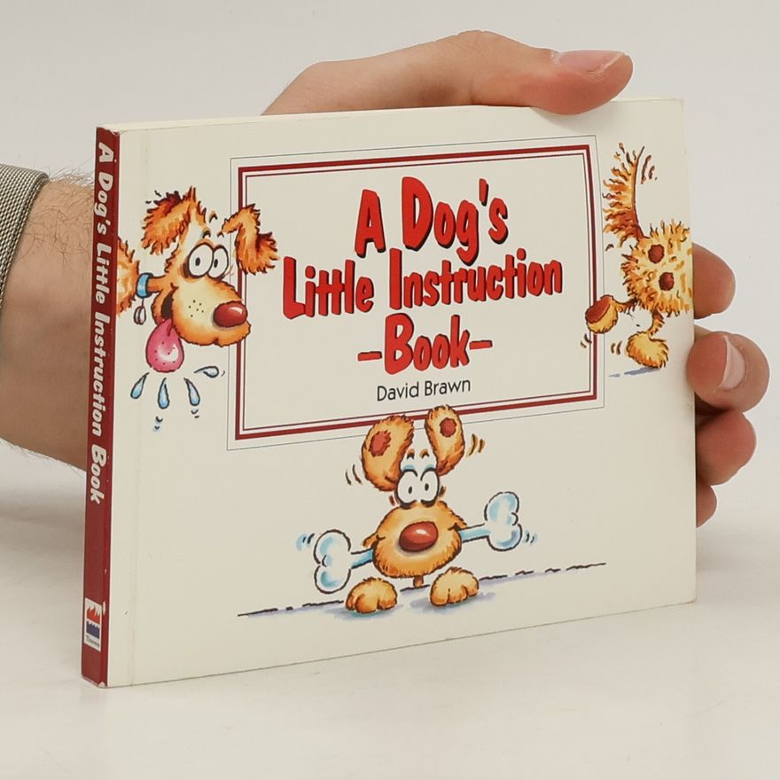 David A. Brawn A Dog's Little Instruction Book
