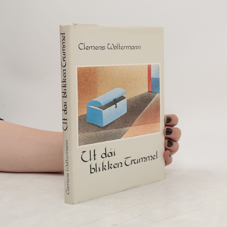 Clemens Woltermann Ut dai blikken Trumme