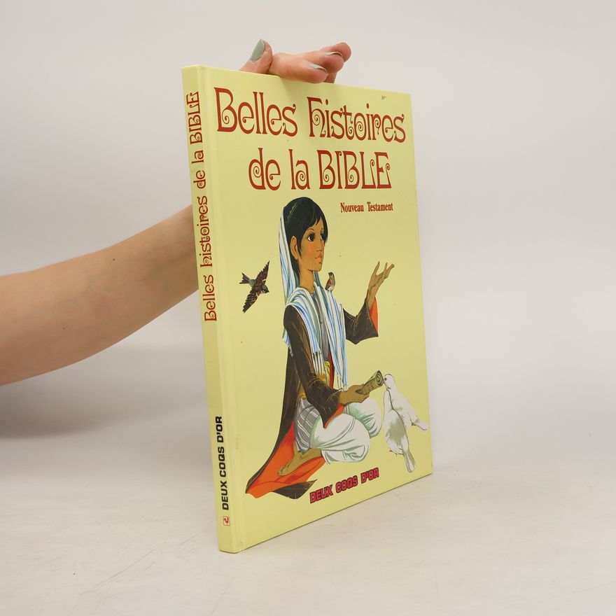 Kolektiv autorů Belles histoires de la Bible