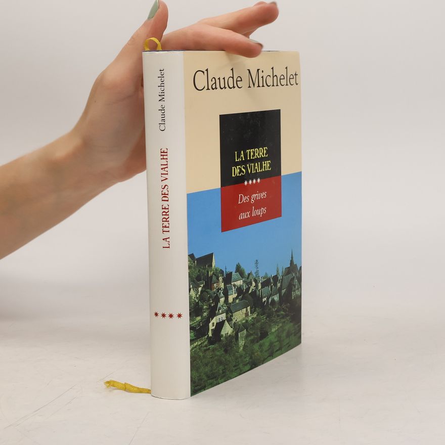 Claude Michelet La terre des Vialhe