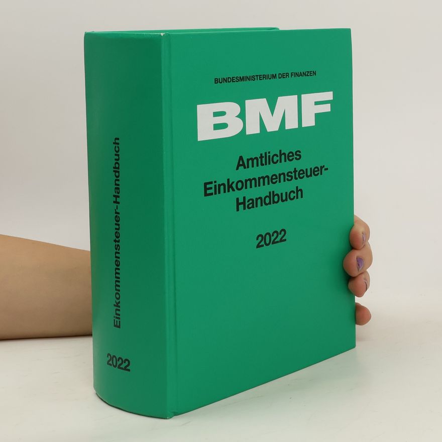 Kolektiv autorů Amtliches Einkommensteuer-Handbuch 2022