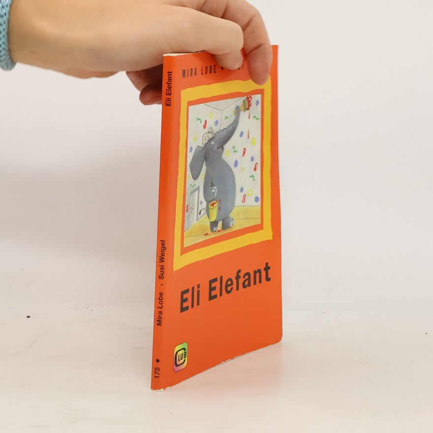 Mira Lobe Eli Elefant