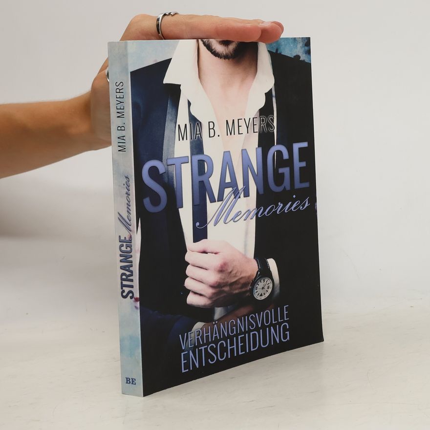 Mia B. Meyers Strange memories
