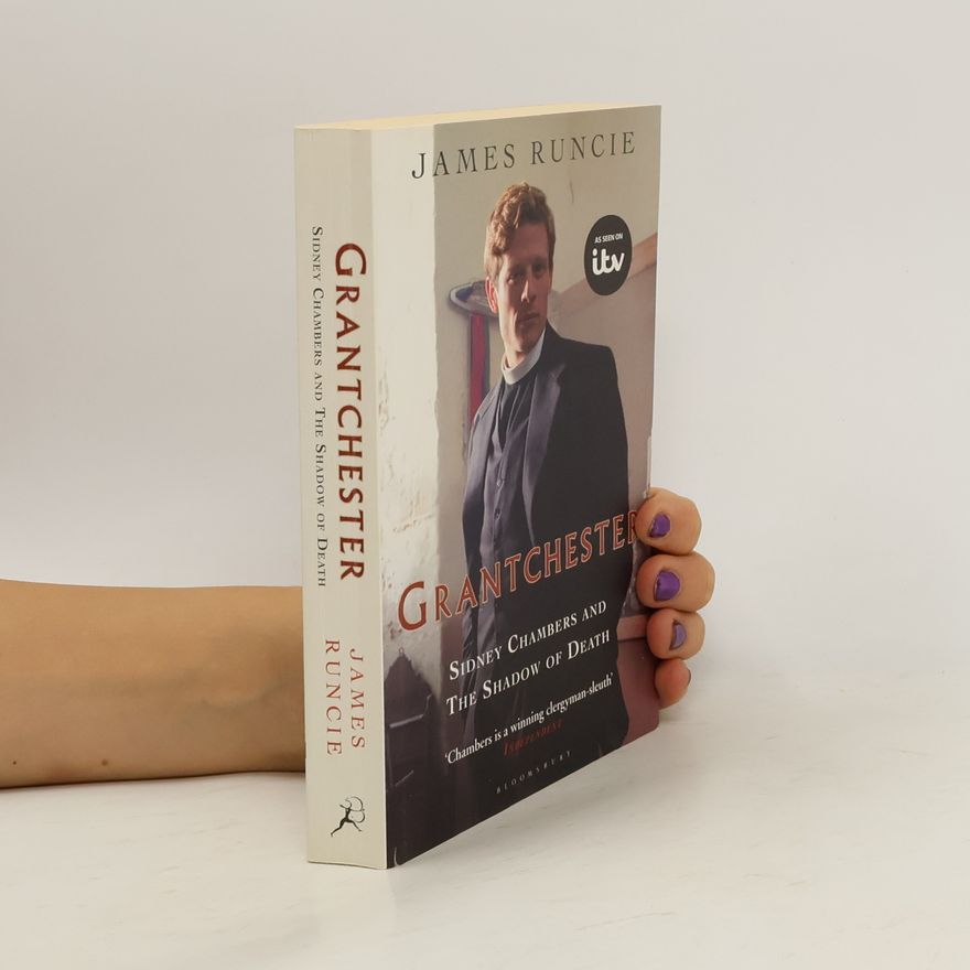 James Runcie Sidney Chambers and The Shadow of Death