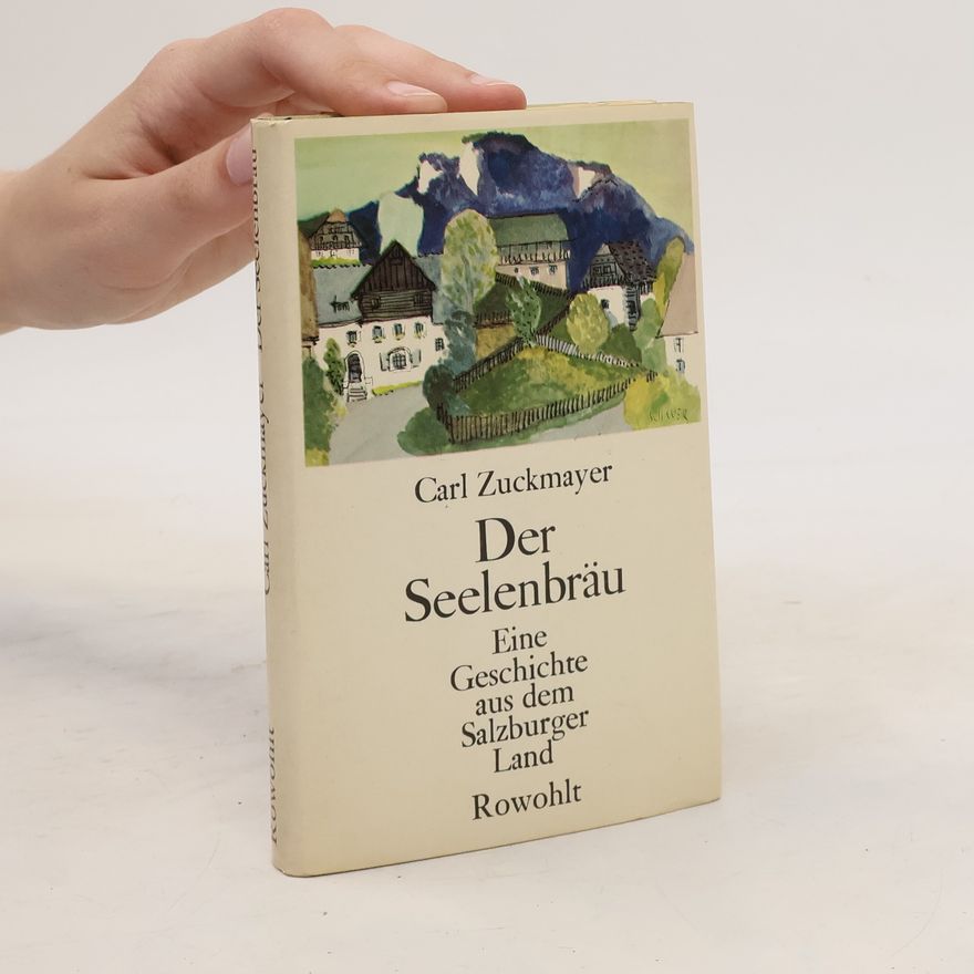 Carl Zuckmayer Der Seelenbräu
