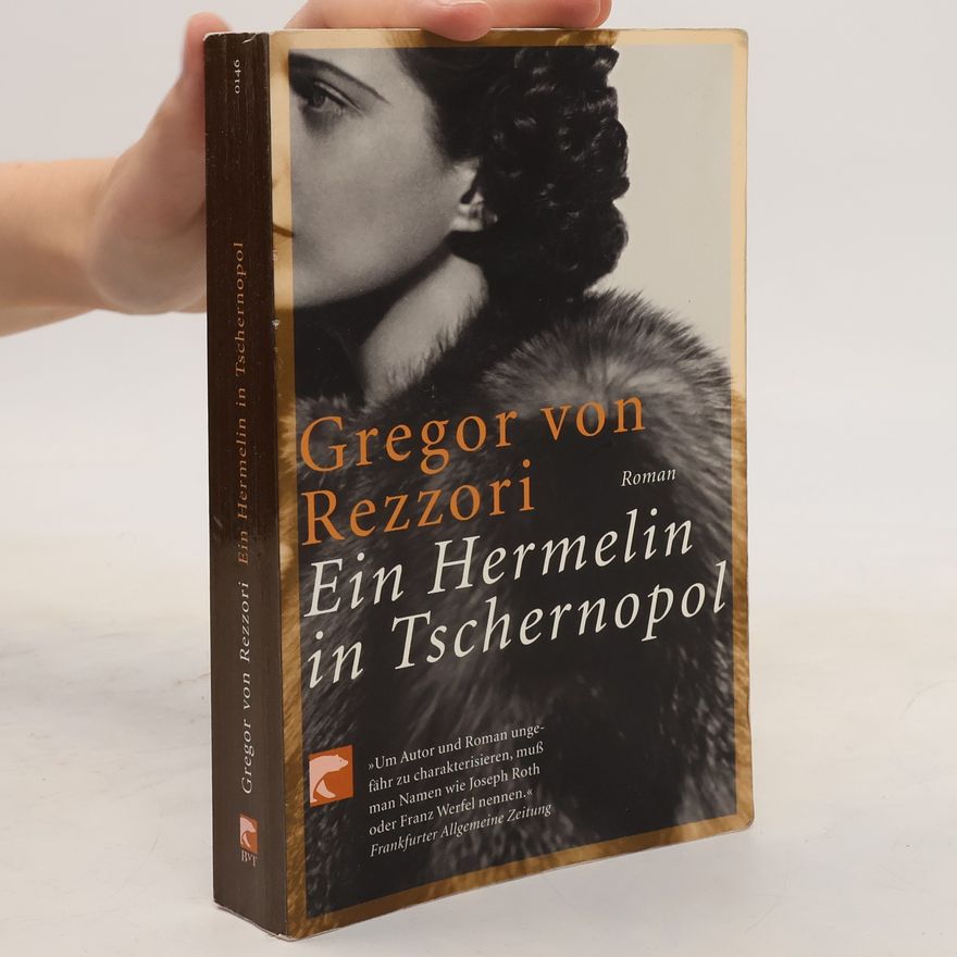 Gregor von Rezzori Ein Hermelin in Tschernopol