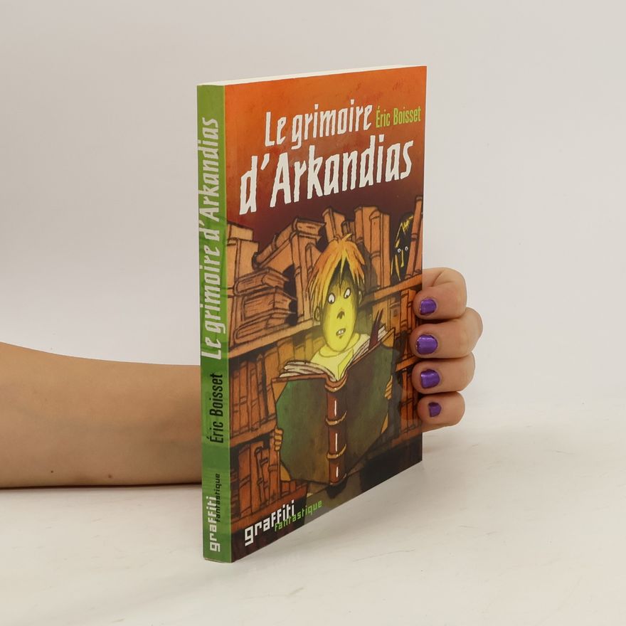 Eric Boisset La trilogie d'Arkandias
