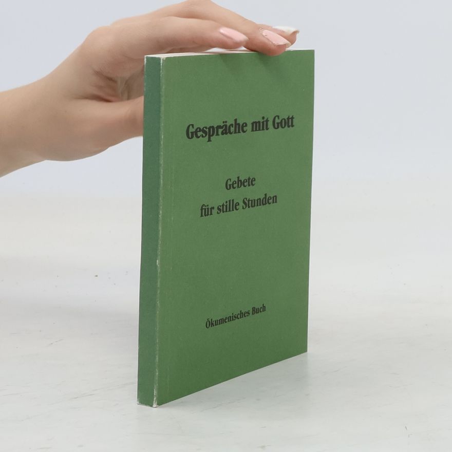 Autorenkollektiv Gespräche mit Gott. Gebete für stille Stunden