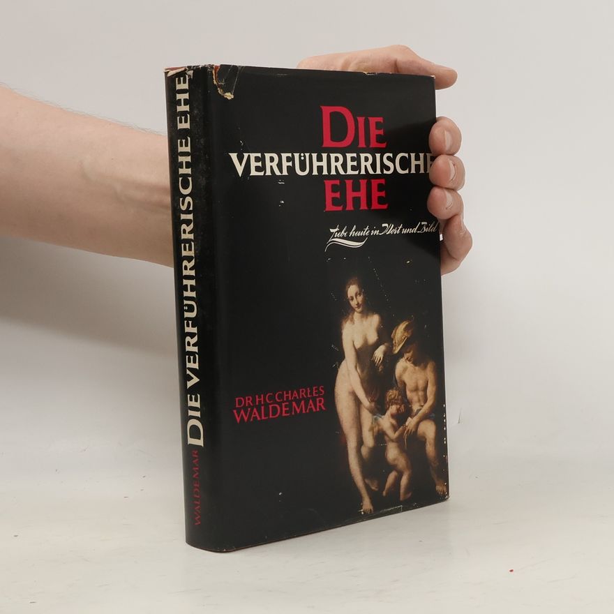 Charles Waldemar Die verführerische Ehe