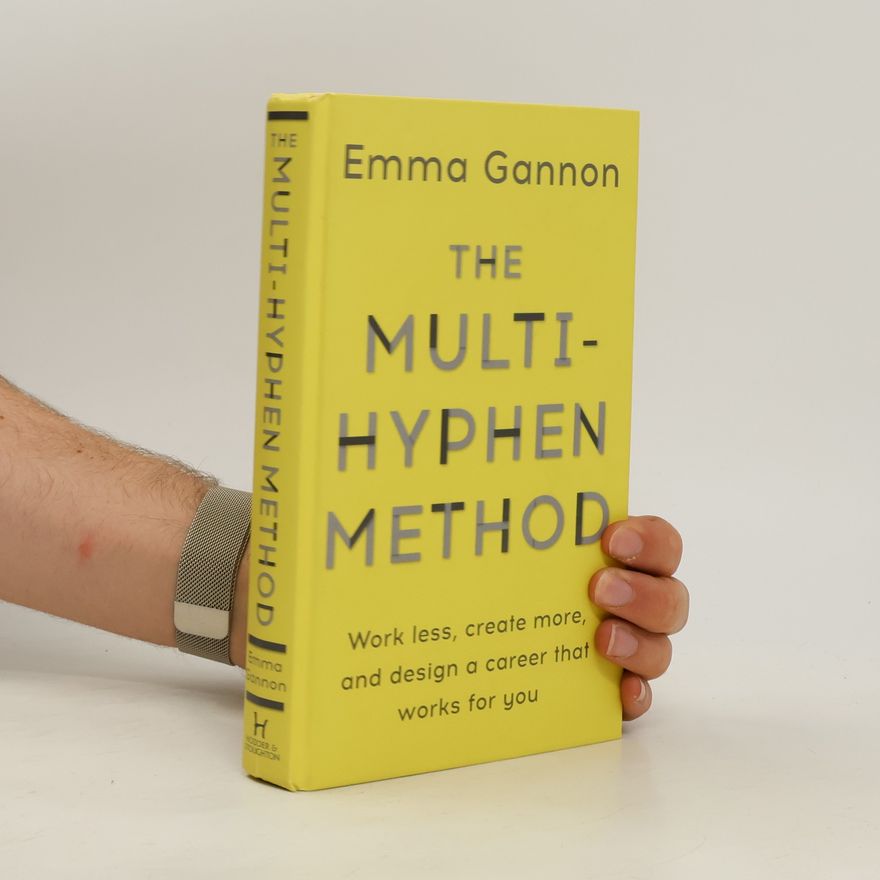 Emma Gannon The Multi-Hyphen Method