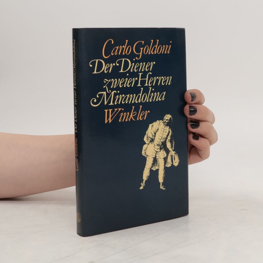 Carlo Goldoni Der Diener zweier Herren Mirandolina