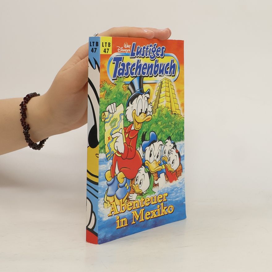 Walt Disney Lustiges Taschenbuch 47. Abenteuer in Mexiko