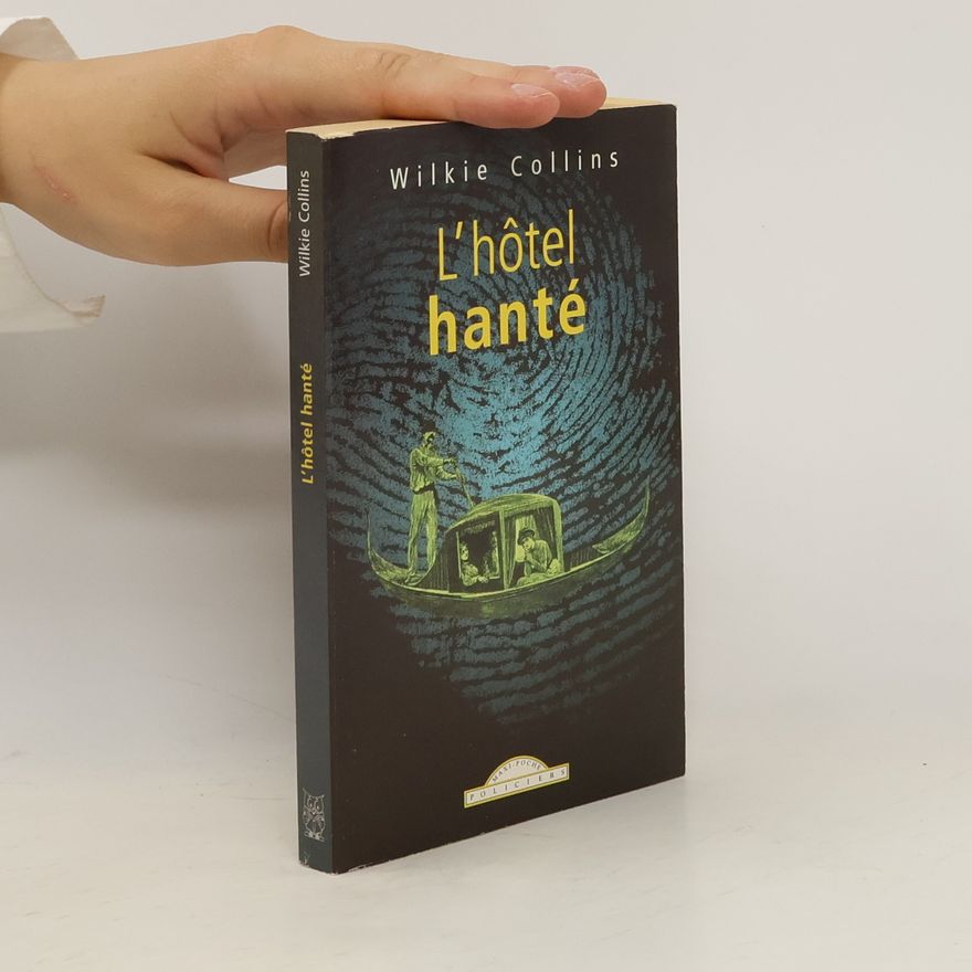 Wilkie Collins L'hôtel hanté