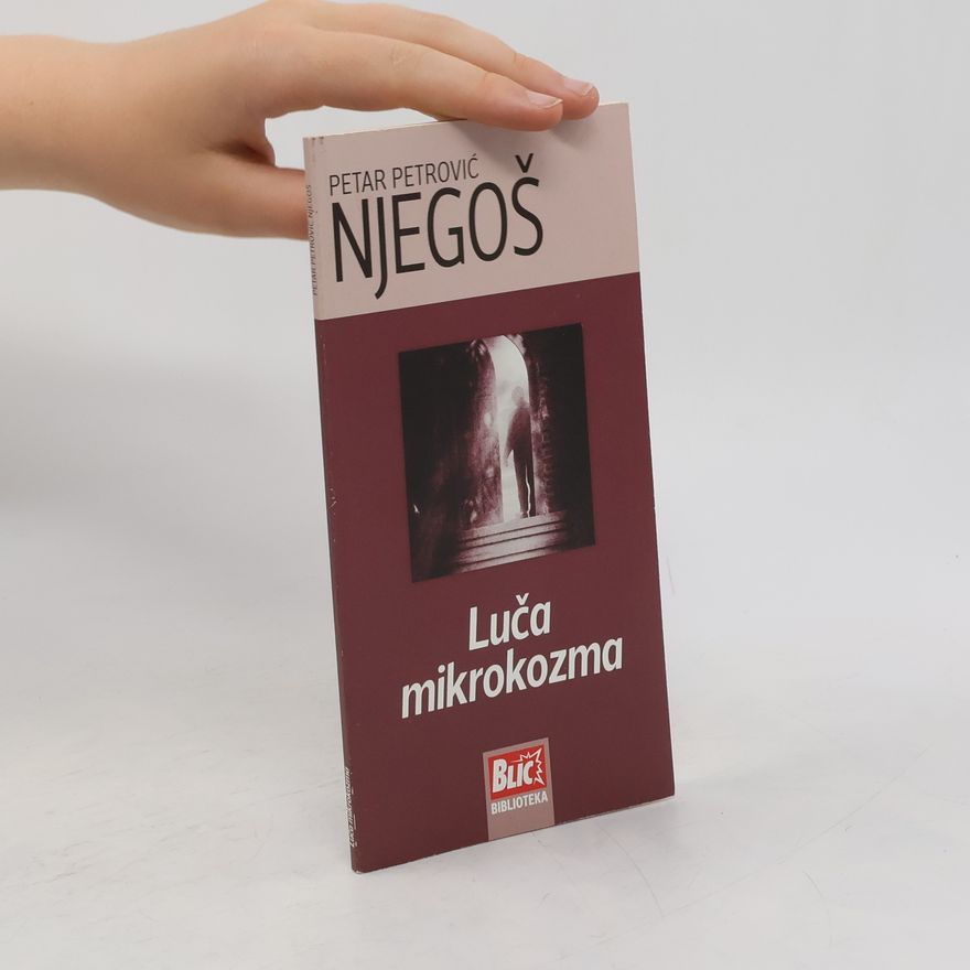 Petar Petrovic Njegoš Luča mikrokozma