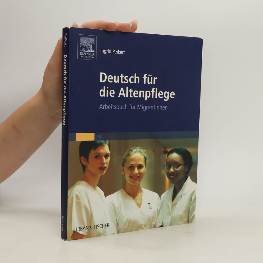 Ingrid Peikert Deutsch fur die Altenpflege