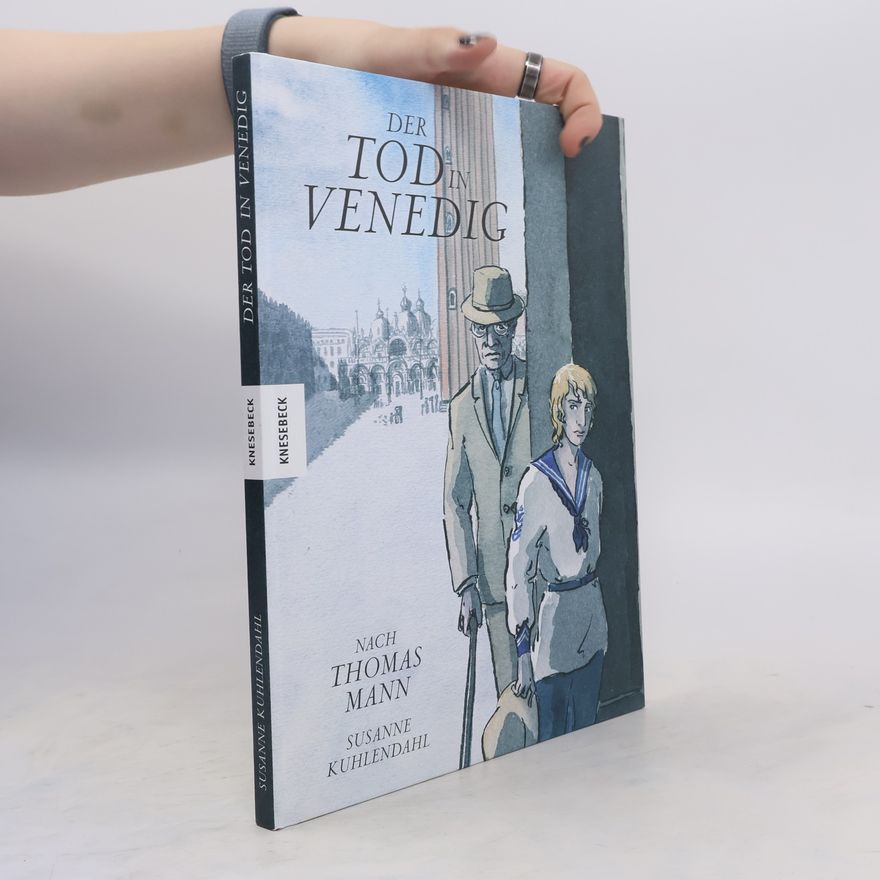 Susanne Kuhlendahl Der Tod in Venedig