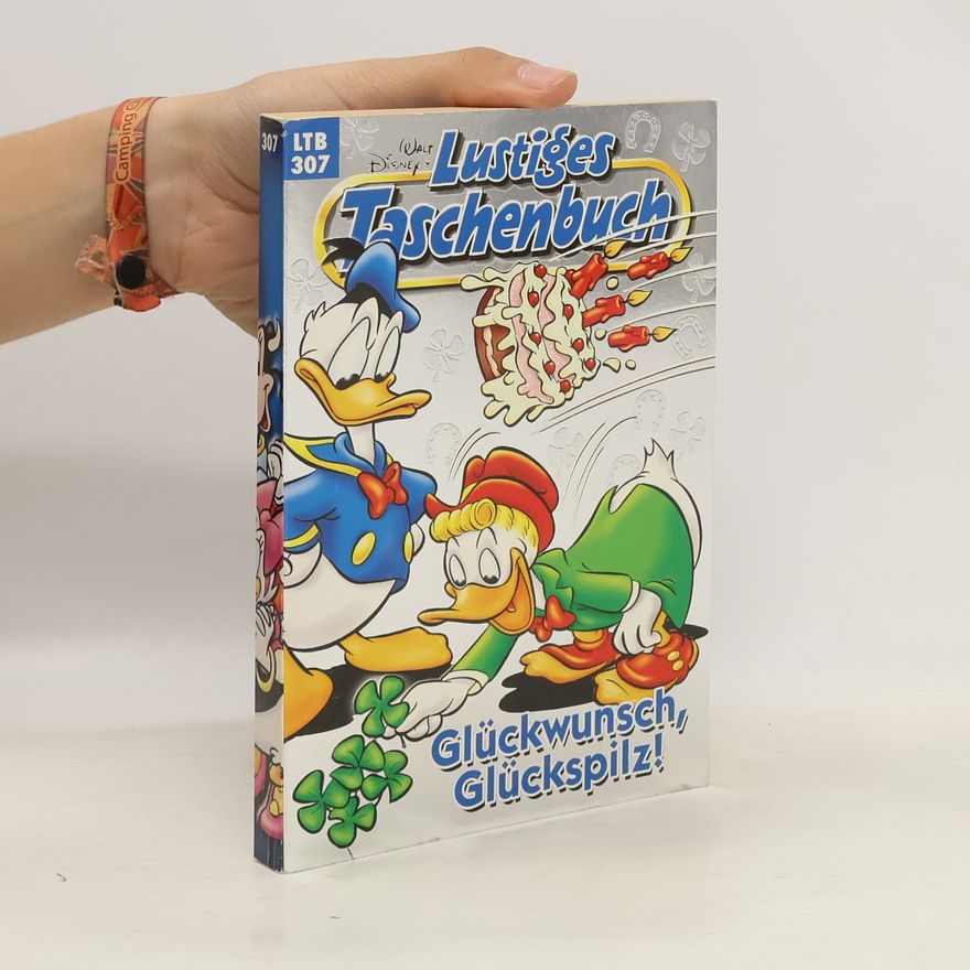 Walt Disney Lustiges Taschenbuch 307. Glückwunsch, Glückspilz!