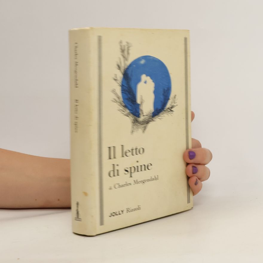 Charles Mergendahl Il letto di spine