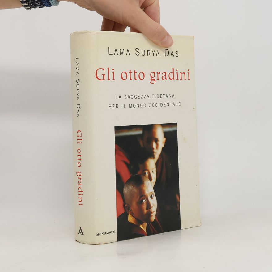 Surya Das Gli otto gradini. La saggezza tibetana per il mondo occidentale