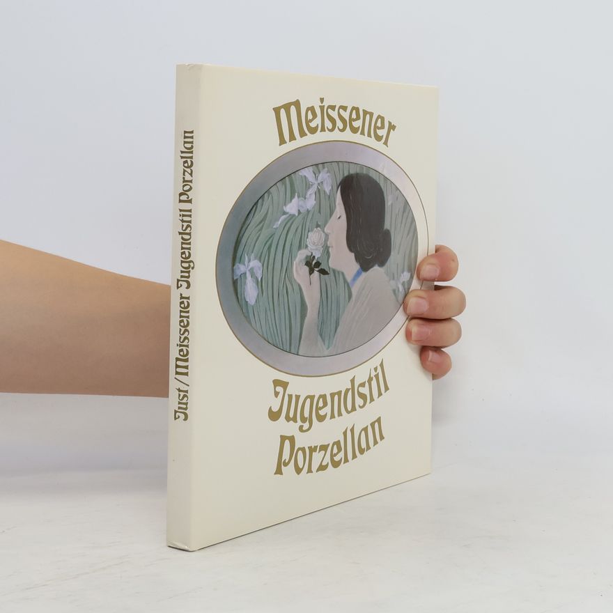 Johannes Just Meissener Jugendstil-Porzellan