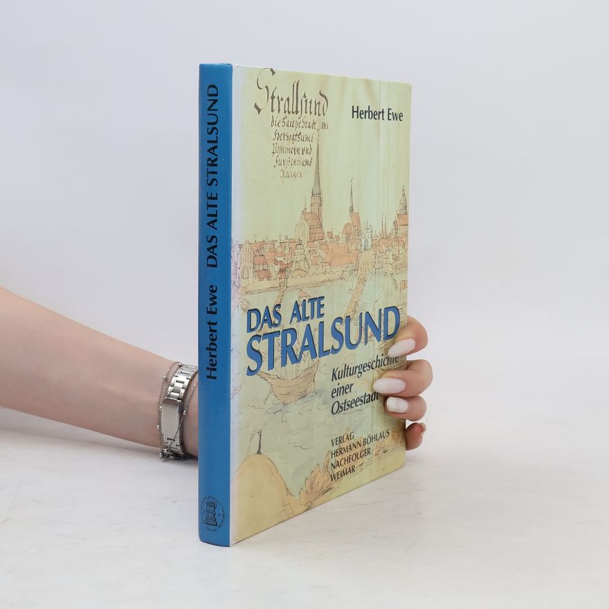 Herbert Ewe Das alte Stralsund