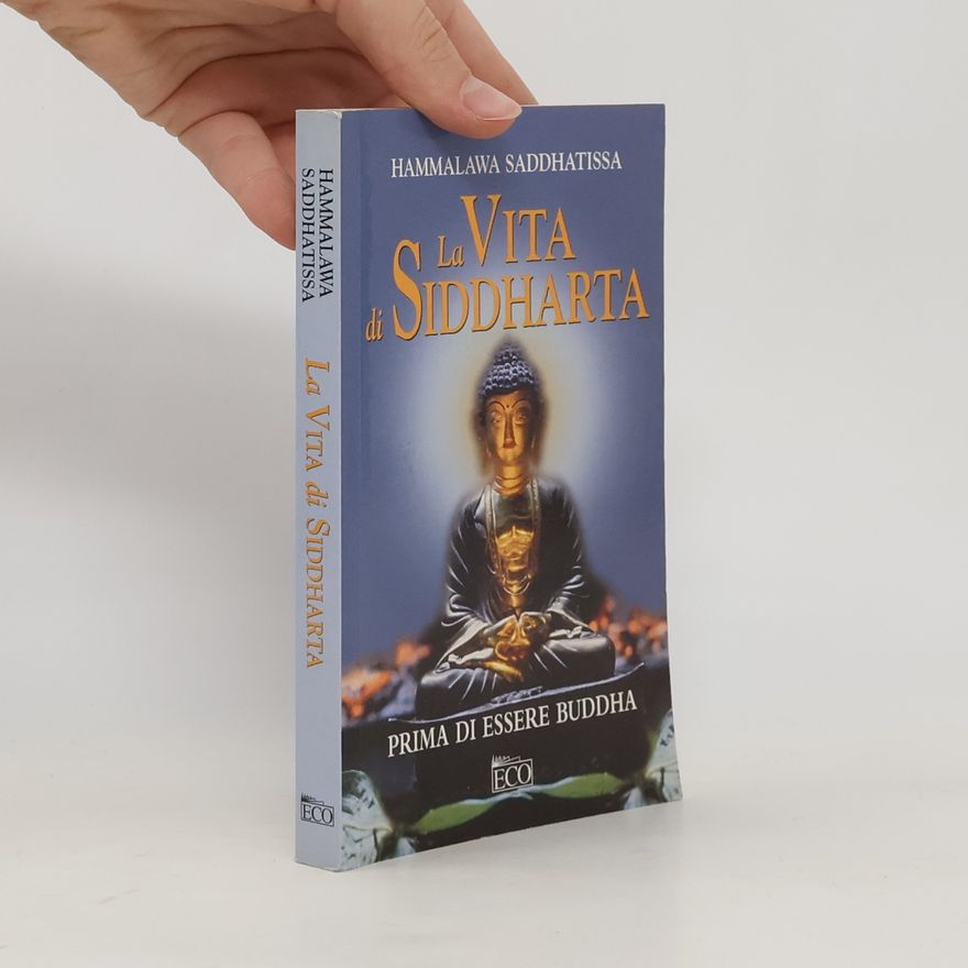 Hammalawa Saddhatissa La vita di Siddharta