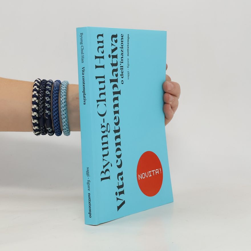 Byung-Chul Han Vita contemplativa