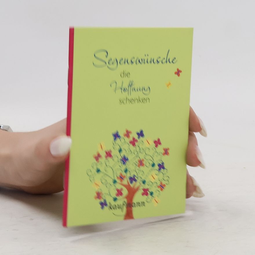 Maria Wiesinger Segenswünsche, die Hoffnung schenken
