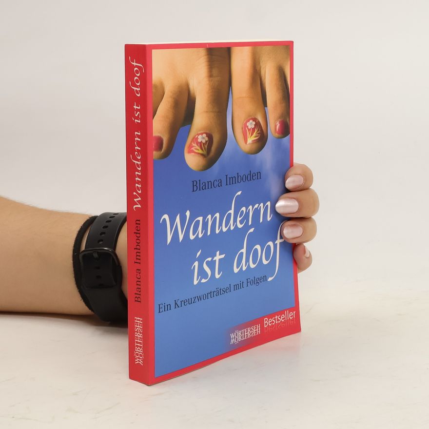 Blanca Imboden Wandern ist doof