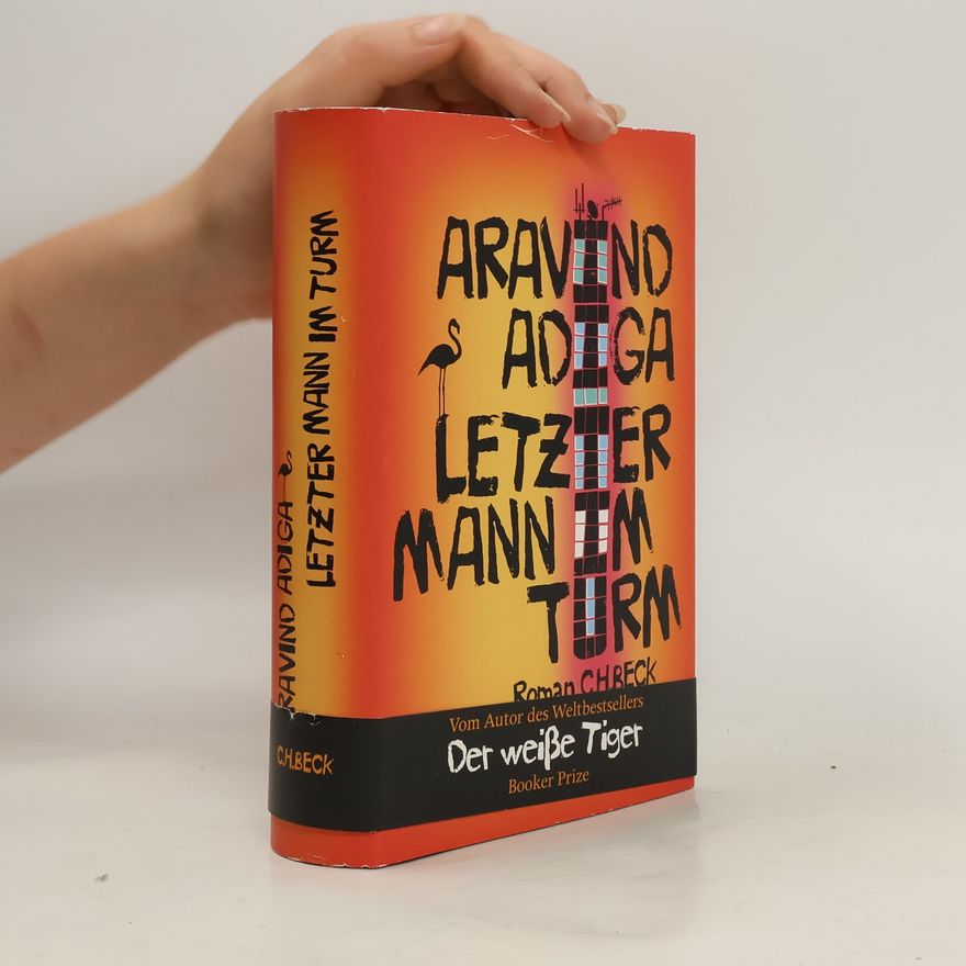 Aravind Adiga Letzter Mann im Turm
