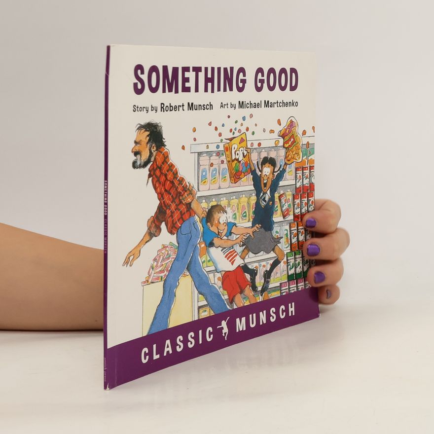 Robert N. Munsch Something Good
