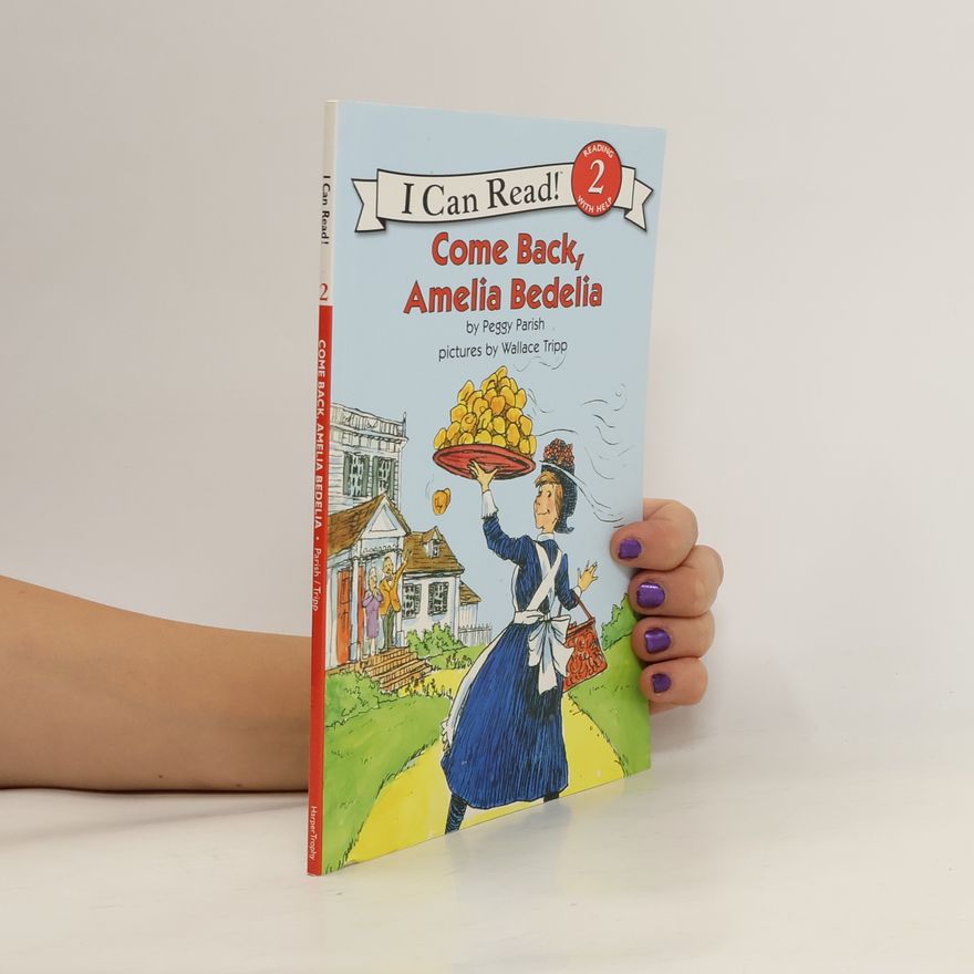 Peggy Parish Come Back Amelia Bedelia