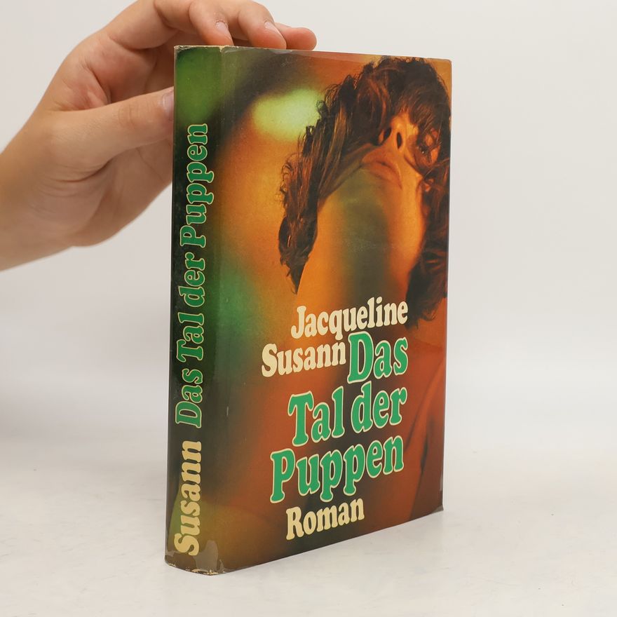 Jacqueline Susann Das Tal der Puppen