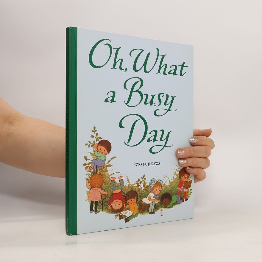 Gyo Fujikawa Oh, What a Busy Day