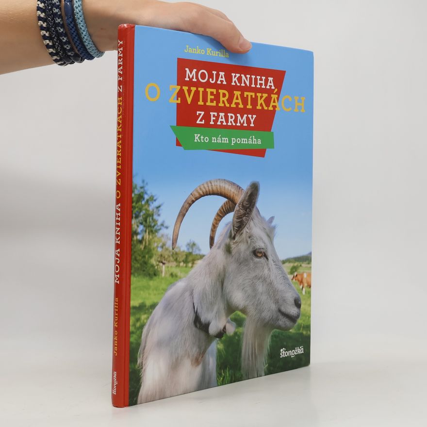 Janko Kurilla Moja kniha o zvieratkách z farmy